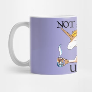 NOT a Morning Unicorn Mug